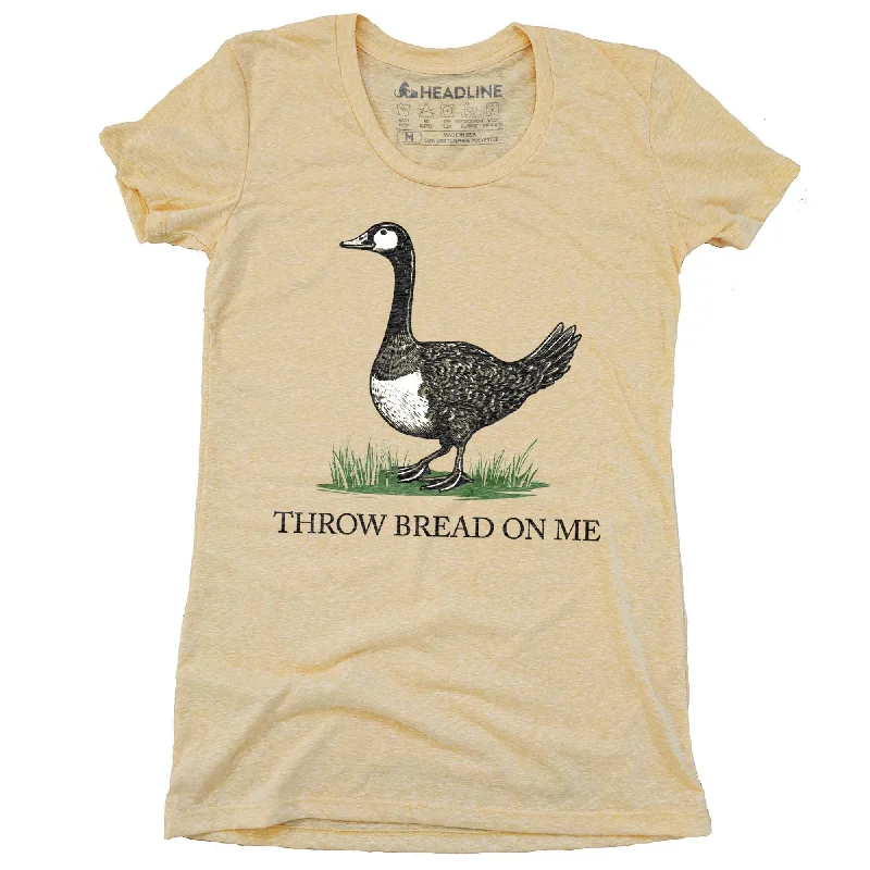 Women's Throw Bread On Me T-Shirt