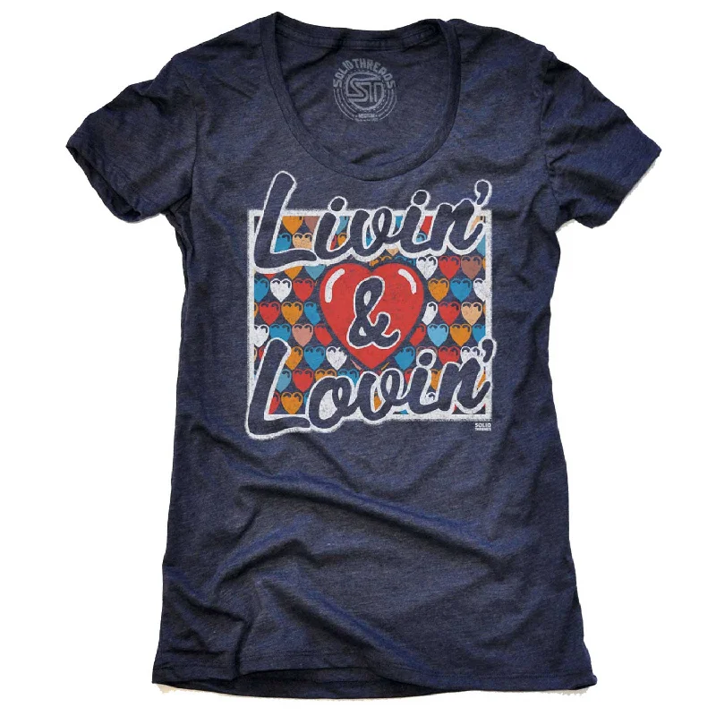 Women's Livin & Lovin T-shirt